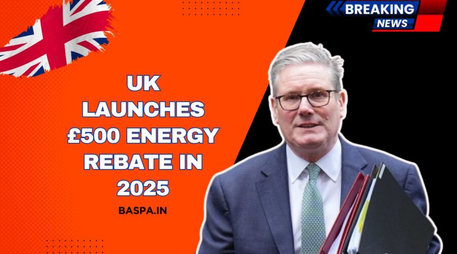 UK Launches £500 Energy Rebate In 2025 To Combat Rising Utility Bills