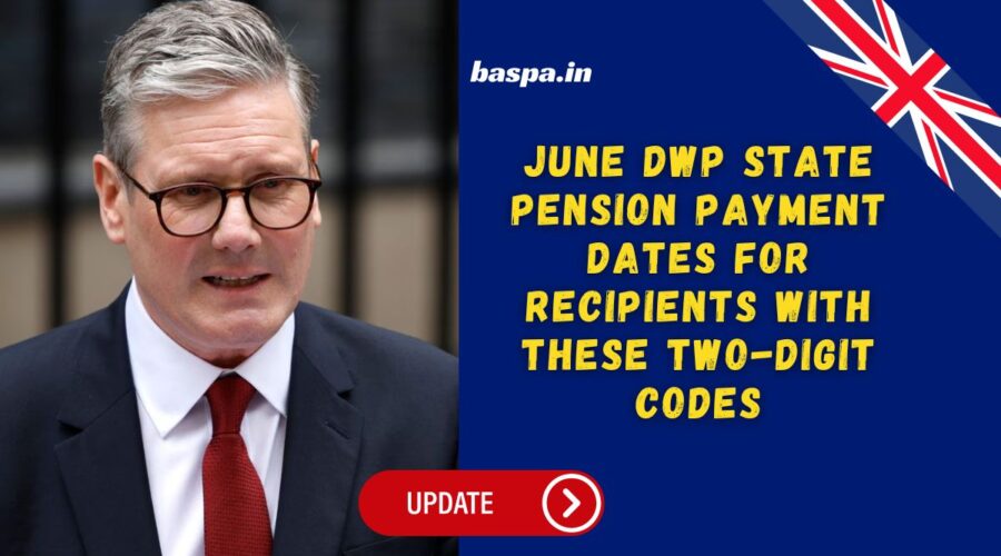 June DWP State Pension Payment Dates for Recipients with These Two-Digit Codes